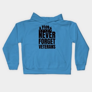 NEVER FORGET VETERANS - Memorial day gift Kids Hoodie